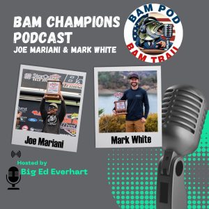 BAM Podcast: How Joe Mariani and Mark White Conquered the BAM Trail TOC at Lake Berryessa