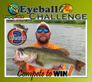 TrophyCatch Eyeball challenge